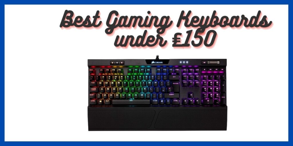 Best Gaming Keyboards under ₤150
