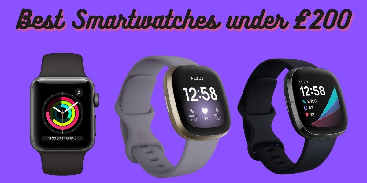 Best Smartwatches under £200