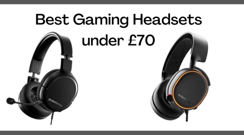 Best Gaming Headsets under £70