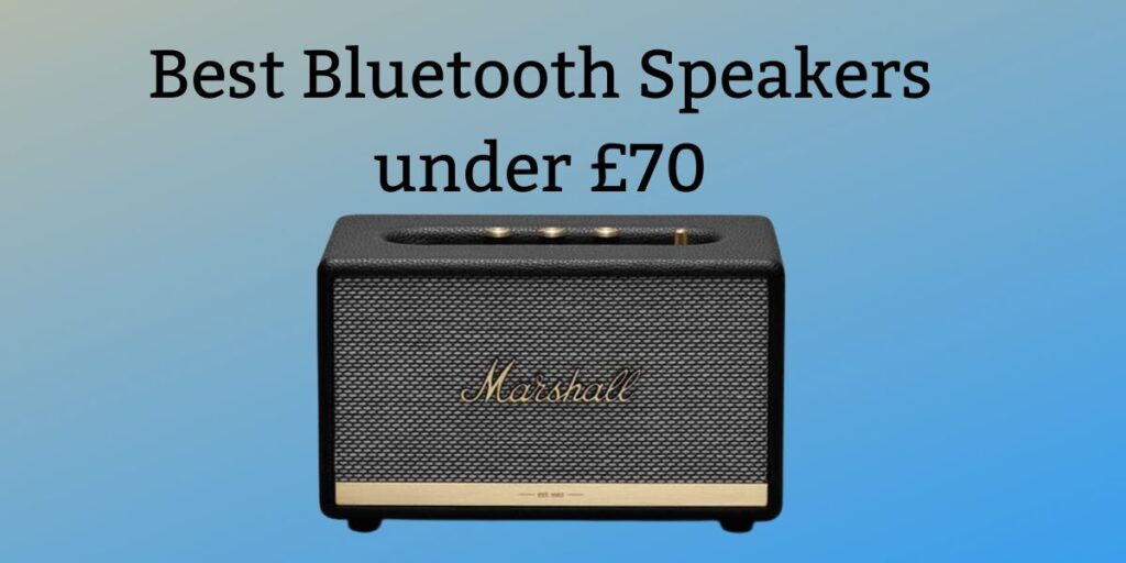 Best Bluetooth Speakers under £70
