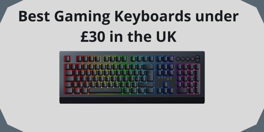 Best Gaming Keyboards under £30 in the UK