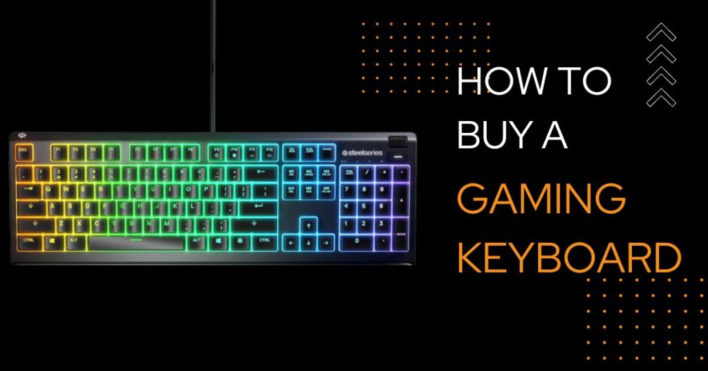 How to buy a Gaming Keyboard