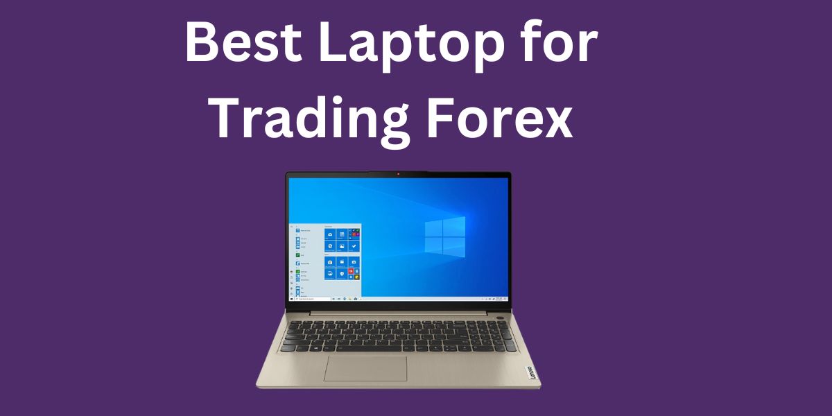 Best Laptop for Trading Forex in the UK Aspire360